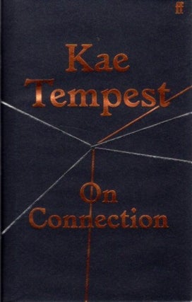 Item #27690 ON CONNECTION. Kae Tempest