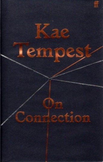 Item #27690 ON CONNECTION. Kae Tempest.