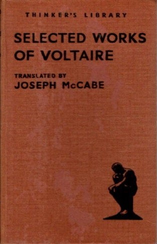 Item #27721 SELECTED WORKS OF VOLTAIRE. Voltaire, Joseph McCabe.