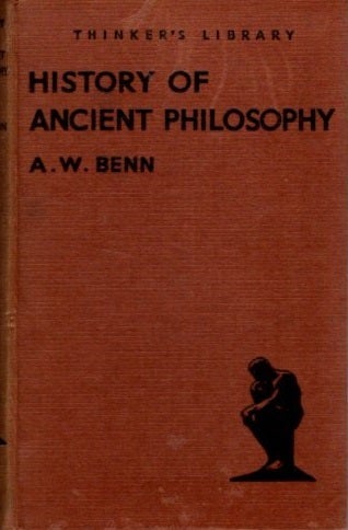 Item #27727 HISTORY OF ANCIENT PHILOSOPHY. A. W. Benn.