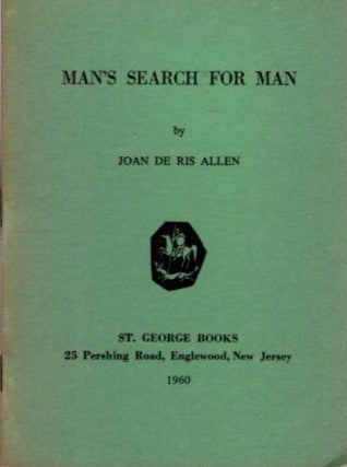 Item #27737 MAN'S SEARCH FOR MAN. De Ris Allen Joan