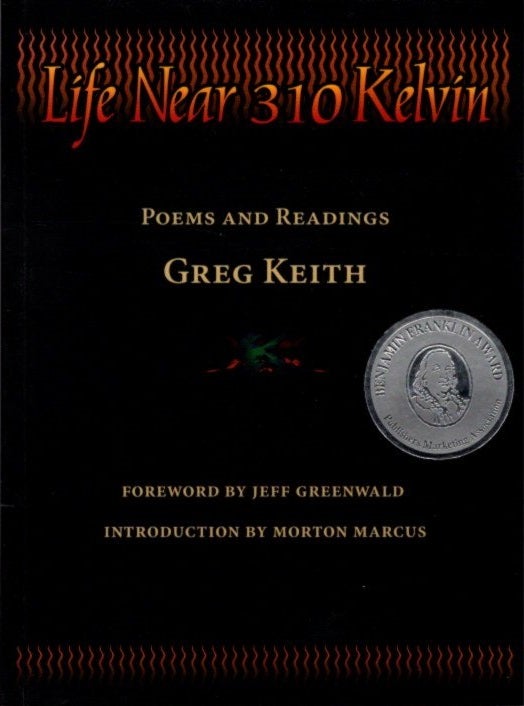 Item #27887 LIFE NEAR 310 KELVIN: Poems and Readings. Greg Keith.