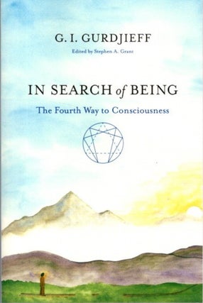 Item #28106 IN SEARCH OF BEING: The Fourth Way to Consciousness. G. I. Gurdjieff