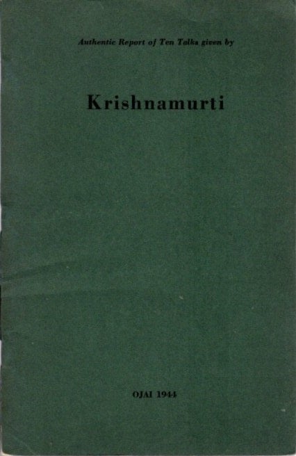Item #28151 AUTHENTIC REPORT OF TEN TALKS GIVEN BY KRISHNAMURTI. J. Krishnamurti.