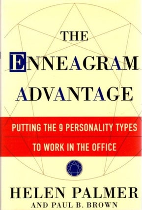 Item #28209 THE ENNEAGRAM ADVANTAGE: Putting the 9 Personality Types to Work in the Office. Helen...