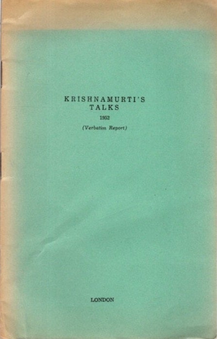 Item #28241 KRISHNAMURTI'S TALKS 1952: (Verbatim Report) London. J. Krishnamurti.