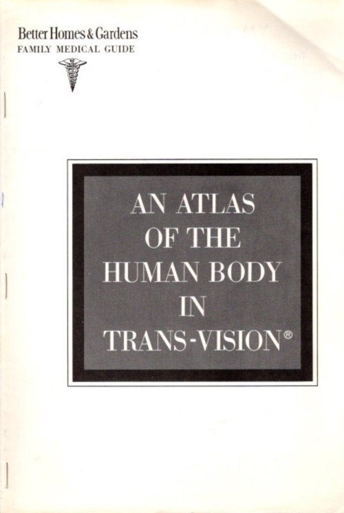 Item #28256 AN ATLAS OF THE HUMAN BODY IN TRANS-VISION. Ernest W. Beck.