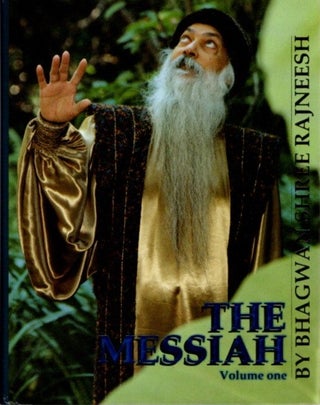 Item #28310 THE MESSIAH, VOLUME TWO.: Commentaries on Kahlil Gibran's "The Prophet" Bhagwan Shree...