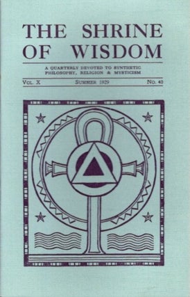 Item #28436 THE SHRINE OF WISDOM: NO. 40, SUMMER 1929: A Quarterly Devoted to Synthetic...