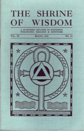 Item #28439 THE SHRINE OF WISDOM: NO. 43, SPRING 1930: A Quarterly Devoted to Synthetic...
