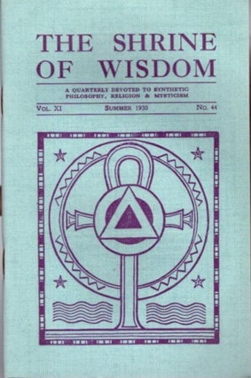 Item #28440 THE SHRINE OF WISDOM: NO. 44, SUMMER 1930: A Quarterly Devoted to Synthetic...