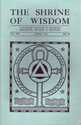 Item #28443 THE SHRINE OF WISDOM: NO. 47, SPRING 1931: A Quarterly Devoted to Synthetic...