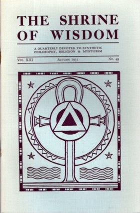 Item #28445 THE SHRINE OF WISDOM: NO. 49, AUTUMN 1931: A Quarterly Devoted to Synthetic...