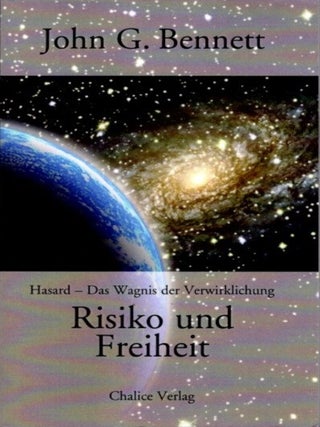 Item #28471 RISIKO UND FREIHEIT: Hasard - Das Wagnis der Verwirklichung. John G. Bennett