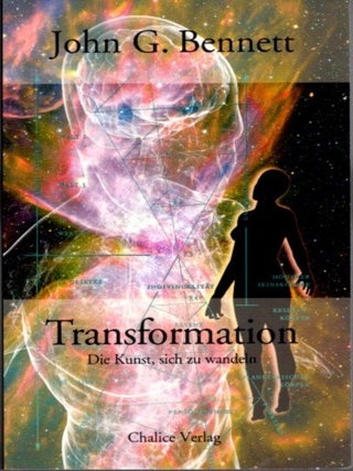 Item #28472 TRANSFORMATION: Die Kunst, sich zu wandeln. John G. Bennett