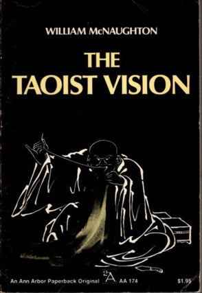 Item #28498 THE TAOIST VISION. William McNaughton