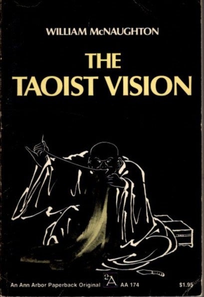 Item #28498 THE TAOIST VISION. William McNaughton.