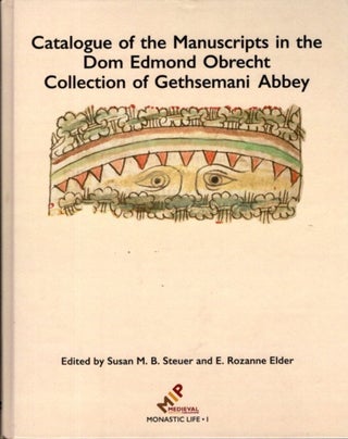 Item #28507 CATALOGUE OF THE MANUSCRIPTS IN THE DOM EDMOND OBRECHT COLLECTION OF GETHSEMANI...