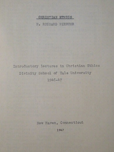 Item #28508 INTRODUCTORY LECTURES ON CHRISTIAN ETHICS. H. Richard Niebuhr.