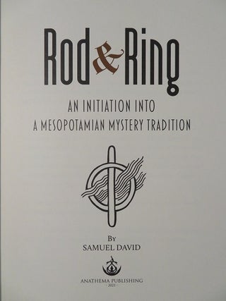ROD & RING: An Initiation into a Mesopotamian Mystery Tradition