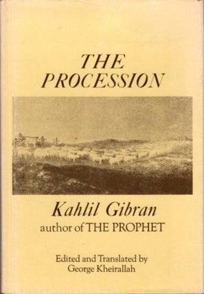 Item #28648 THE PROCESSION. Khalil Gibran