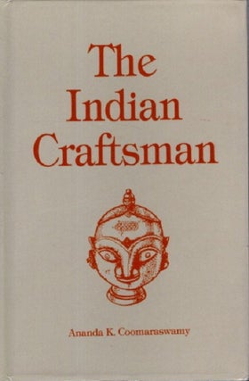 Item #28714 THE INDIAN CRAFTSMAN. Ananda K. Coomaraswamy