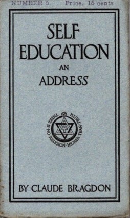 Item #28728 SELF EDUCATION: An Address Given Before the Boston Architectural Club, April the...