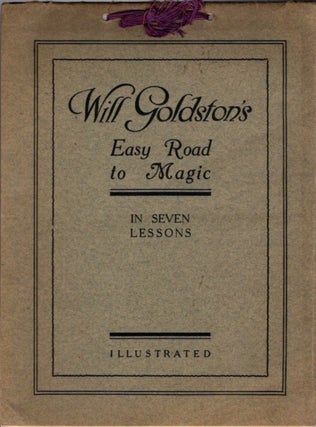 Item #28744 WILL GODSTON'S EASY ROAD TO MAGIC. IN SEVEN LESSONS. Will Goldston