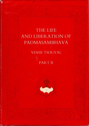 Item #28745 THE LIFE AND LIBERATION OF PADMASAMBHAVA: PART II. Yeshe Tsogyal