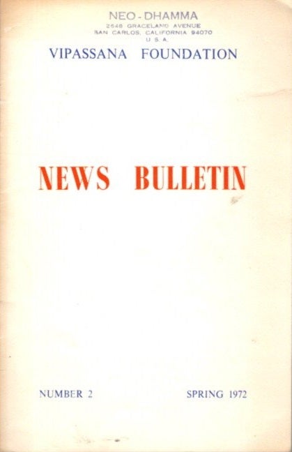 Item #28779 VIPASSANA FOUNDATION NEWS BULLETIN, NUMBER 2, SPRING 1972. Vipassana Foundation.