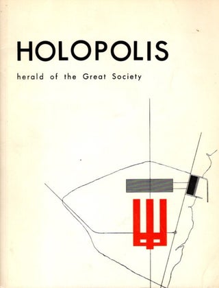 Item #28814 HOLOPOLIS: Herald of the Great Society. Clive Entwistle