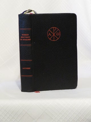 Item #28932 ROMAN BREVIARY IN ENGLISH: AUTUMN: Restored by the Sacred Council of Trent, Published...