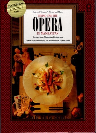 Item #28949 DINING AND THE OPERA IN MANHATTAN. Sharron O'Connor