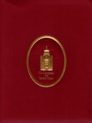 CO-CATHEDRAL OF THE SACRED HEART RITE OF DEDICATION.