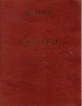 Item #28952 REQUIEM: Op. 48. Gabriel Fauré, John Rutter