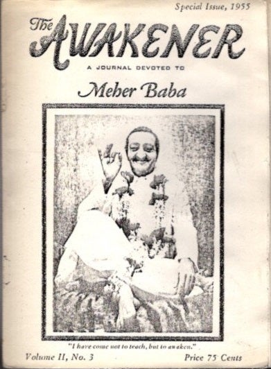 Item #28992 THE AWAKENER: VOLUME II, NO. 3: A Journal Devoted to Meher Baba. Phyllis Frederick.