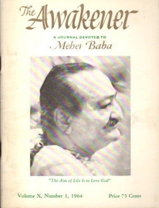 Item #28998 THE AWAKENER: VOLUME X, NO. 1: A Journal Devoted to Meher Baba. Filis Frederick