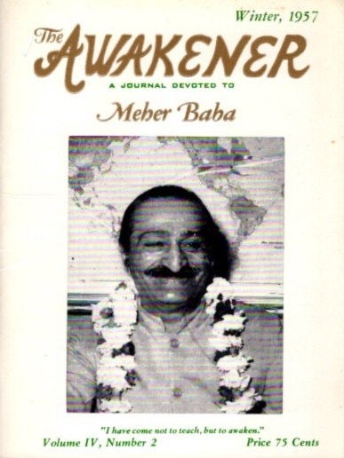 Item #29008 THE AWAKENER: VOLUME IV, NO. 2: A Journal Devoted to Meher Baba. Phyllis Frederick.