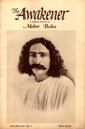 Item #29012 THE AWAKENER: VOLUME XVII, NO. 1: A Journal Devoted to Meher Baba. Filis Frederick