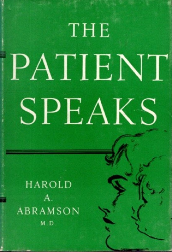 Item #29076 THE PATIENT SPEAKS OF HER MOTHER: Mother Story Verbatim in Psychoanalysis of Allergic Illness. Harold A. Abramson.