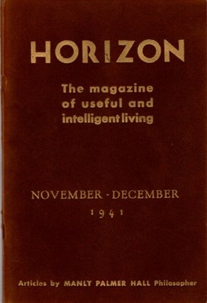 Item #29125 HORIZON: NOVEMBER - DECEMBER 1941, VOLUME 1, NO. 4: The Magazine of Useful and...