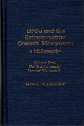 UFOS AND THE EXTRATERRESTRIAL CONTACT MOVEMENT: A Bibliography