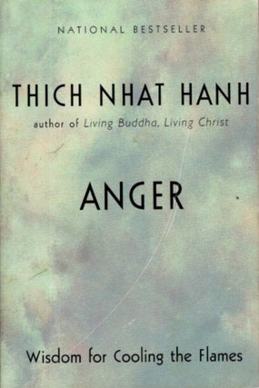 Item #29172 ANGER: Wisdom for Cooling the Flames. Thich Nhat Hanh
