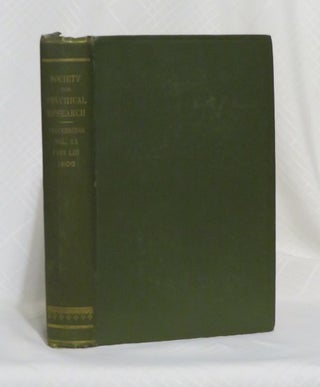 Item #29189 PROCEEDINGS OF THE SOCIETY FOR PSYCHICAL RESEARCH VOLUME XX PART LIII OCTOBER 1906:...