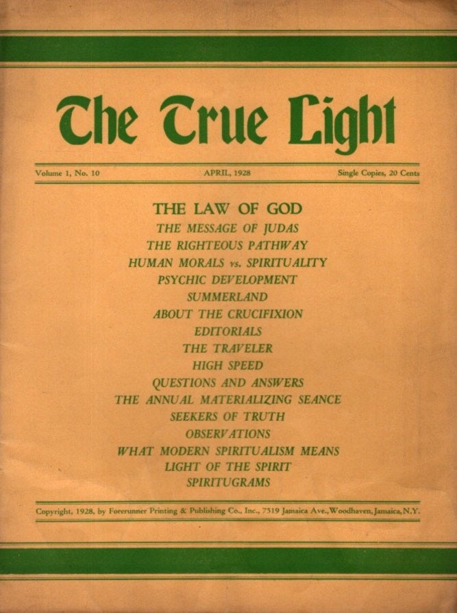 Item #29200 THE TRUE LIGHT: VOLUME 1, NO. 10. Wm Geiger.