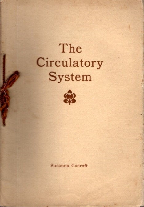 Item #29225 THE CIRCULATORY SYSTEM. Susanna Cocroft.