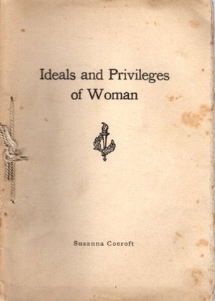 Item #29228 IDEALS AND PRIVILEGES OF WOMAN: As Expressed in the Body. Susanna Cocroft
