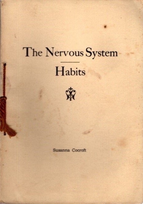 Item #29230 THE NERVOUS SYSTEM: Habits. Susanna Cocroft.