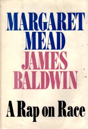 Item #29243 A RAP ON RACE. Margaret Mead, James Baldwin