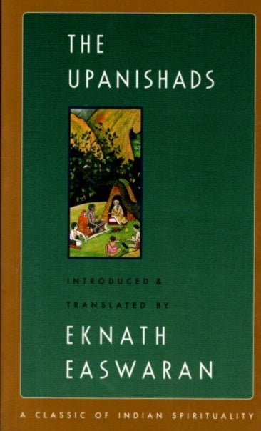 Item #29250 THE UPANISHADS. Eknath Easwaran, trans.